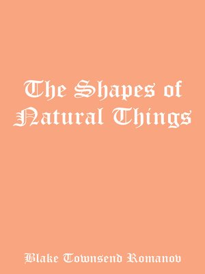 cover image of The Shapes of Natural Things